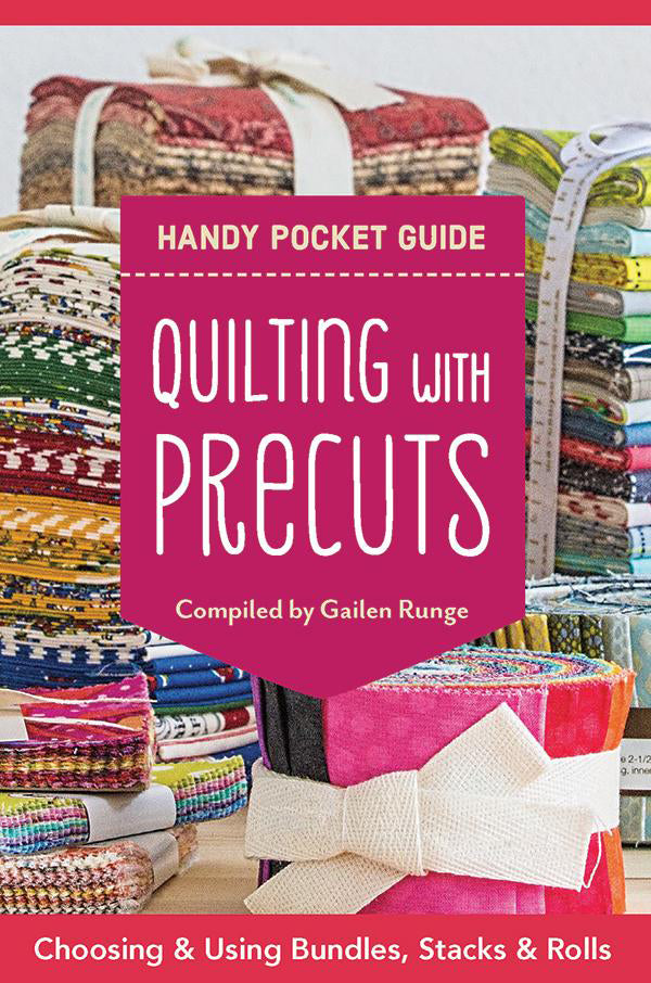 Quilting W/Precuts Handy Pocket Guide - Stitch - Durango, Colorado Quilt & Sewing Shop