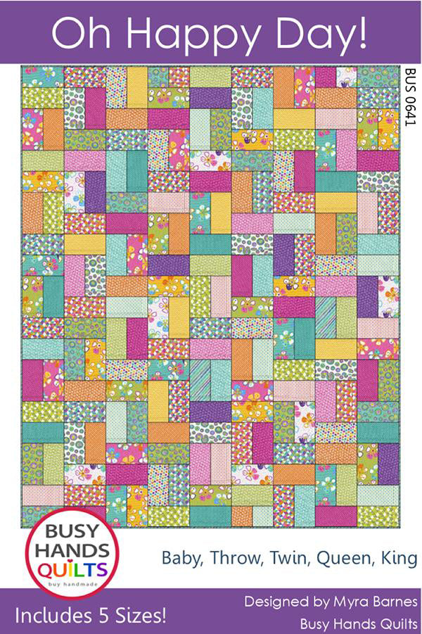Oh Happy Day Quilt Pattern - Stitch - Durango, Colorado Quilt & Sewing Shop