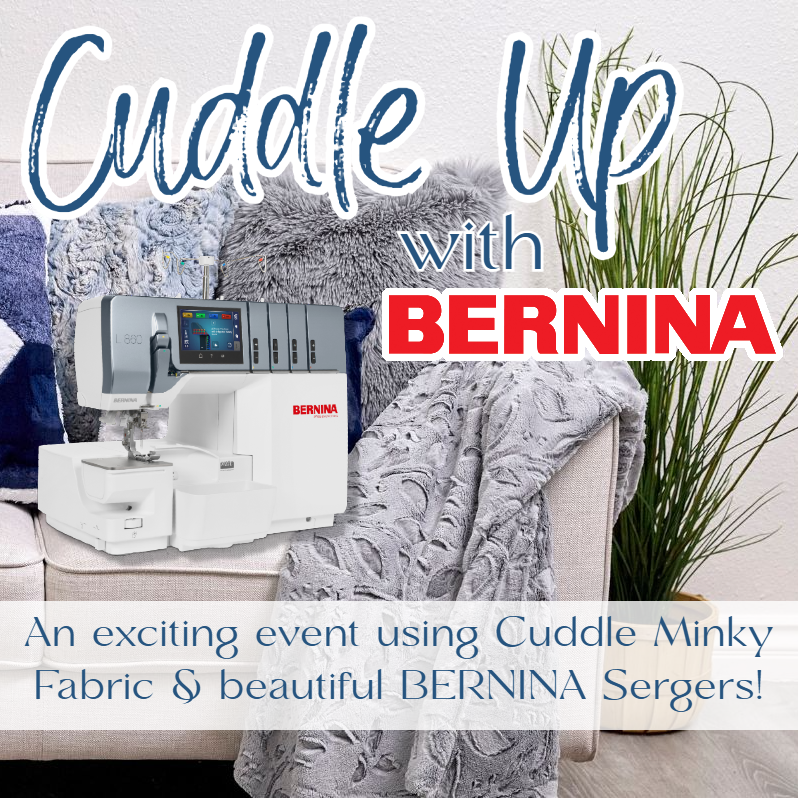 Event: Cuddle Up With Bernina - Stitch - Durango, Colorado Quilt & Sewing Shop