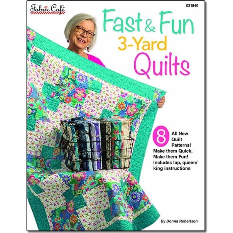 Fabric Cafe Fast & Fun 3-Yard Quilts - Stitch - Durango, Colorado Quilt & Sewing Shop