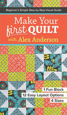 Make Your 1st Qlt W/Alex Anders - Stitch - Durango, Colorado Quilt & Sewing Shop