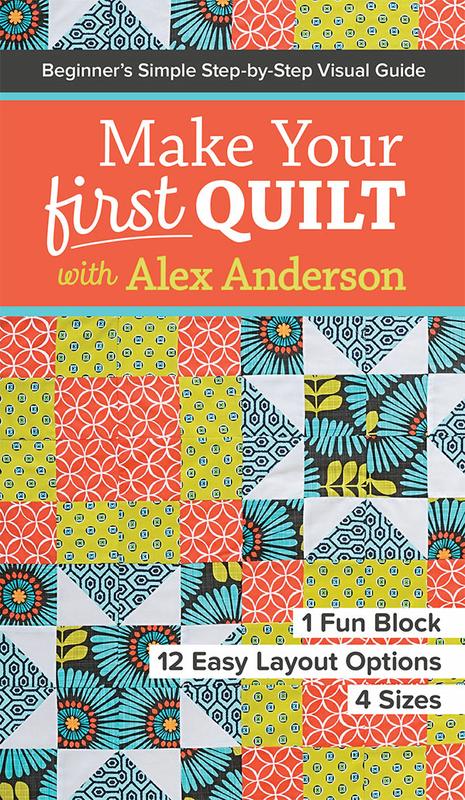 Make Your 1st Qlt W/Alex Anders - Stitch - Durango, Colorado Quilt & Sewing Shop
