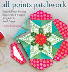 All Points Patchwork - Stitch - Durango, Colorado Quilt & Sewing Shop