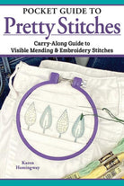 Pocket Guide to Pretty Stitches - Stitch - Durango, Colorado Quilt & Sewing Shop