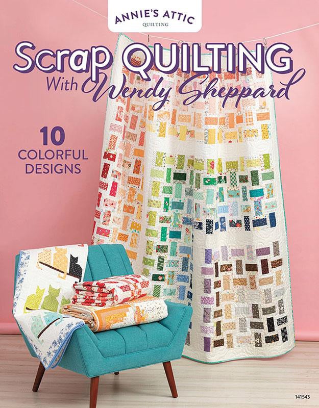 Scrap Quilting W Wendy Sheppard AS 141543 Annies#1 - Stitch - Durango, Colorado Quilt & Sewing Shop