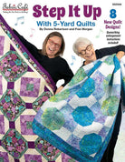 Fabric Cafe Step It Up With 5-Yard Quilts - Stitch - Durango, Colorado Quilt & Sewing Shop