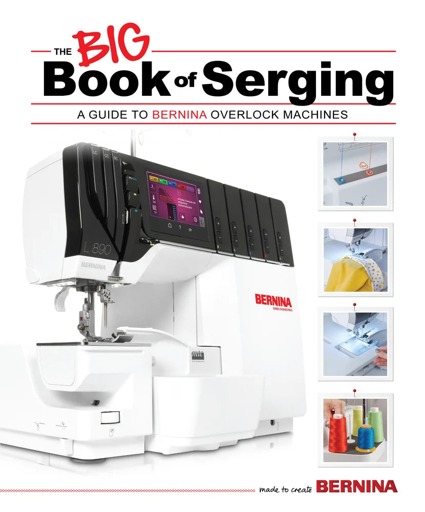 Bernina Big Book of Serging - Stitch - Durango, Colorado Quilt & Sewing Shop