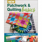 New Patchwork & Quilting Basics - Stitch - Durango, Colorado Quilt & Sewing Shop
