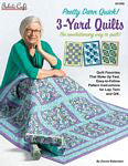 Pretty Darn Quick 3-Yard Quilts - Stitch - Durango, Colorado Quilt & Sewing Shop