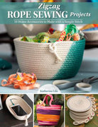 Zigzag Rope Sewing Projects - Stitch - Durango, Colorado Quilt & Sewing Shop