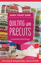Quilting W/Precuts Handy Pocket Guide - Stitch - Durango, Colorado Quilt & Sewing Shop