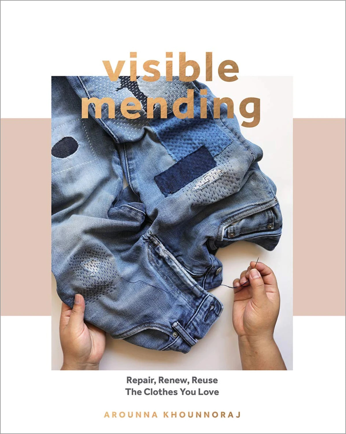 Visible Mending - Repair Renew Reuse - Stitch - Durango, Colorado Quilt & Sewing Shop