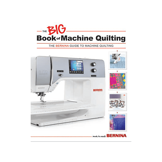 Bernina Big Book of Machine Quilting - Stitch - Durango, Colorado Quilt & Sewing Shop