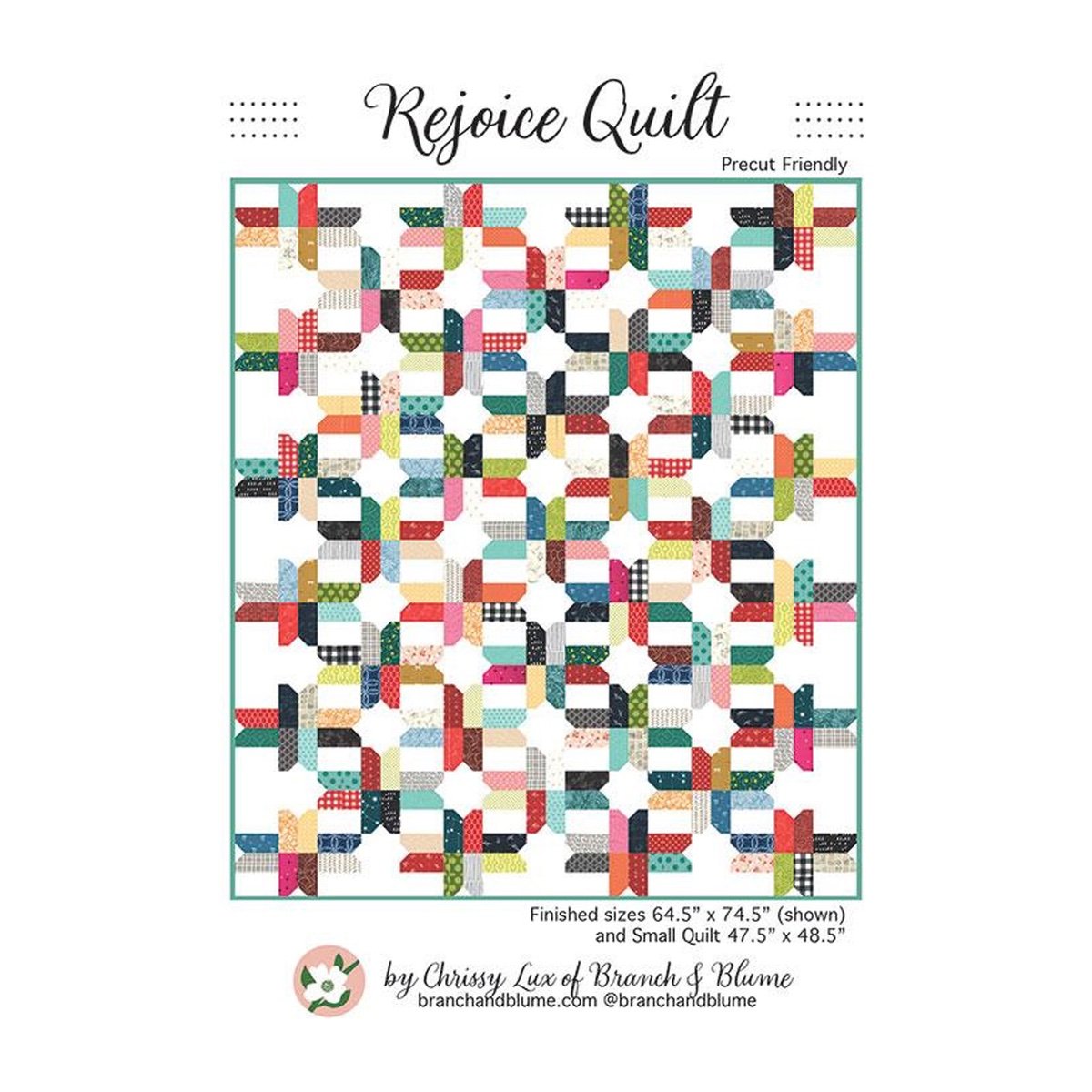 Branch and Blume Rejoice Quilt Pattern - Stitch - Durango, Colorado Quilt & Sewing Shop